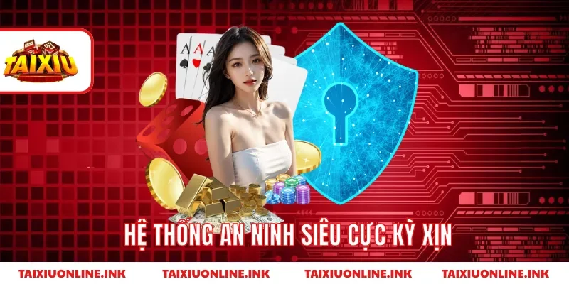 Hệ thống an ninh siêu cực kỳ xịn